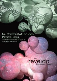LA CONSTELLATION DES PETITS POIS | Cie Reveïda. Le samedi 1er décembre 2018 à Nice. Alpes-Maritimes.  16H00